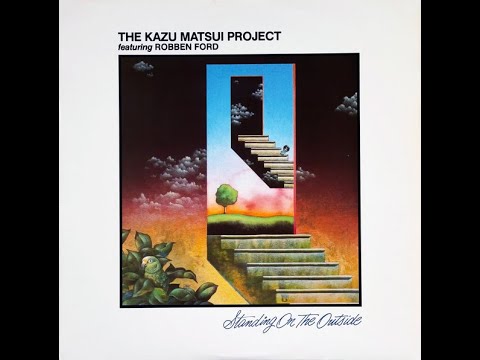 THE KAZU MATSUI PROJECT & ROBBEN FORD – 07 Illusions