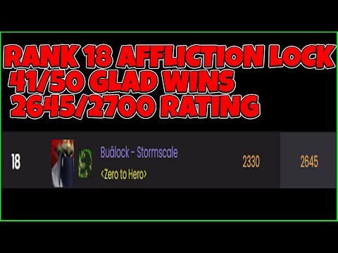 Rank 18 Affliction Warlock 55 Rating Away From 2700 Second Gladiator Push 41 Wins in One Day 2800MMR
