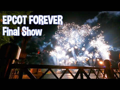 Epcot Forever Final Show - We Went To Disney
