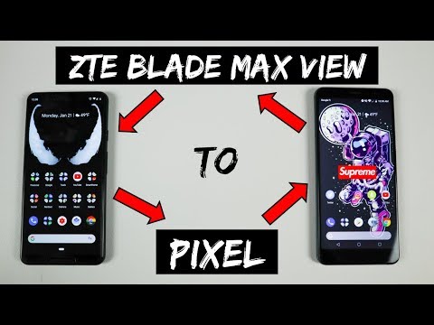 ZTE Blade Max View | Make it feel and look like a Pixel phone