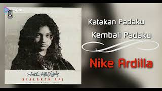 Download lagu Katakan Padaku Kembali Padaku - Nike Ardilla mp3 Download lagu Katakan Padaku Kembali Padaku - Nike Ardilla mp3