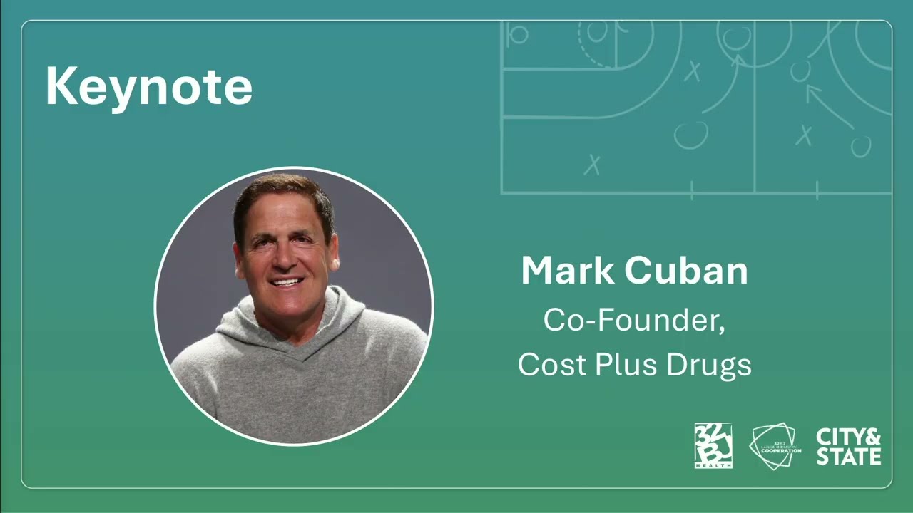 Keynote from Mark Cuban, Co-Founder, Cost Plus Drugs