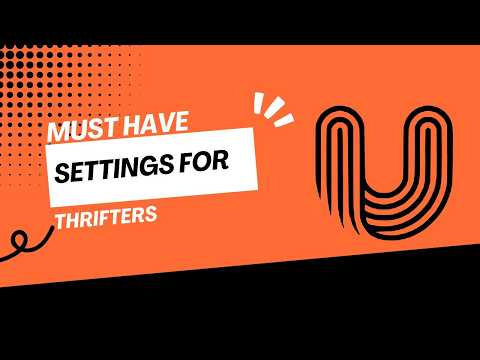 Must Have Uzanga Admin Settings For Thrifters