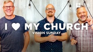 I <3 My Church: Vision Sunday