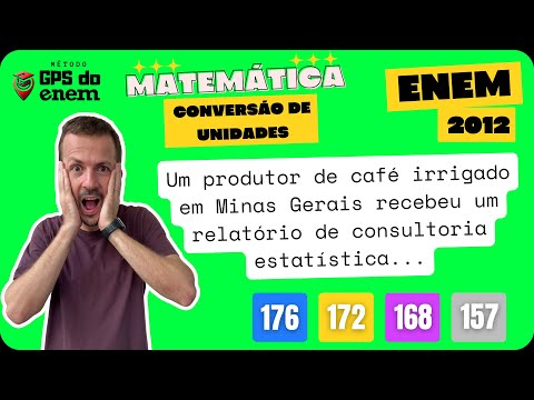 🐧 176. ENEM 2012 Conversão de Un. | Questão 👉🏻 "Um produtor de café irrigado em Minas" | Matemática