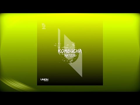 Matizze -  Kombucha ( Original Mix )
