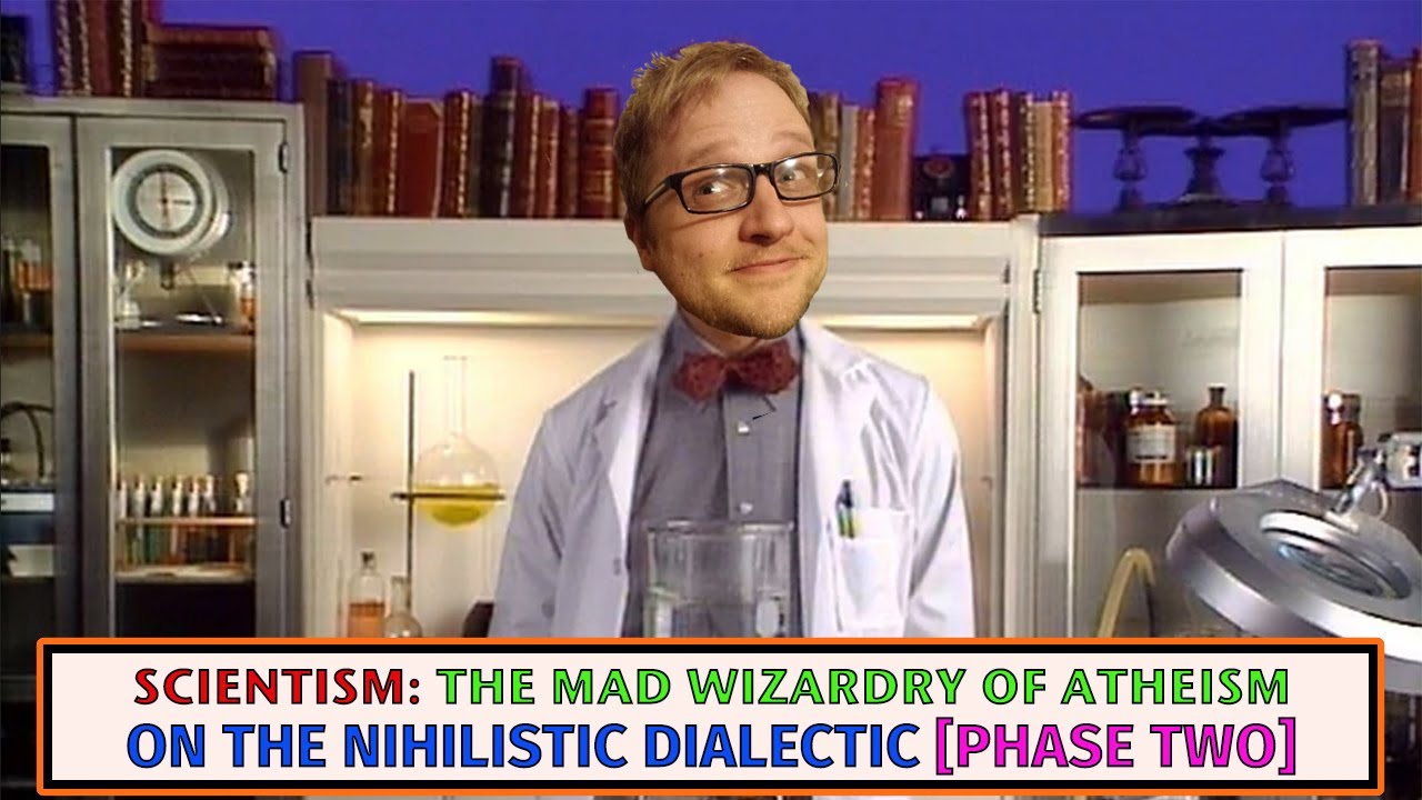 The Wizardry of Scientism [A Primer for Catholic Presuppositionalism]