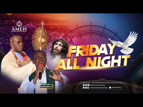 FRIDAY ADORATION VIGIL PROGRAM LIVE WITH REV FR EJIKE MBAKA || 13-02-2026