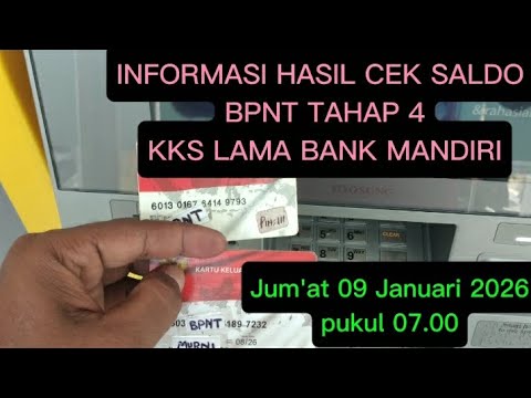 Hasil cek saldo BPNT tahap 4, kks lama bank mandiri. 09 Jauari 2026,  pukul 07.00