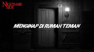 Download lagu MENGINAP DI RUMAH TEMAN  (NIGHTMARE SIDE  2022) - ARDAN RADIO mp3
