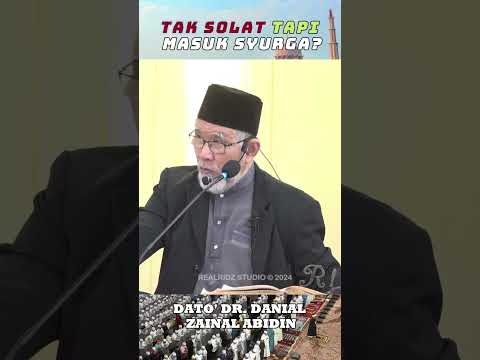 TAK SOLAT MASUK SYURGA  #ddd #ktkddd #DrDanial