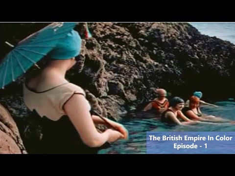 The British Empire In Color Ep-1 (History Documentary)