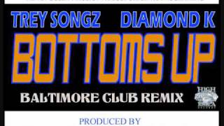 Bottoms Up Baltimore Club Remix - Diamond K