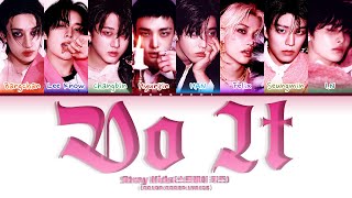 Download lagu Stray Kids (스트레이 키즈) 'Do It' (Color Coded Lyrics) mp3 Download lagu Stray Kids (스트레이 키즈) 'Do It' (Color Coded Lyrics) mp3