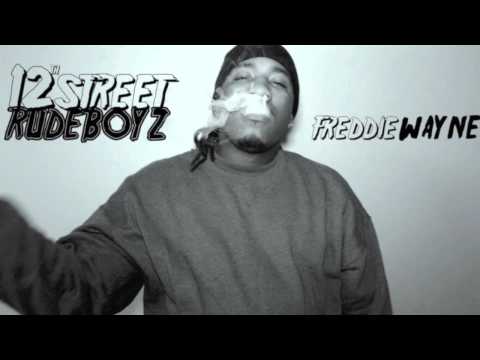 TTU (TOO TURNT UP) BY RUDE BOY FREDDIE WAYNE PROD. BY GREAT LAKEZ OF HEADLINERZ MUSIC GROUP