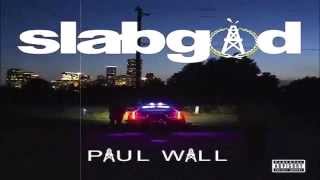 Paul Wall - Ridin Homie (feat. Trae Tha Truth) (Slab God)