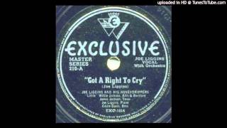 Joe Liggins / Got A Right To Cry