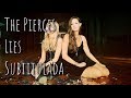 The Pierces - Lies (Subtitulos en español)