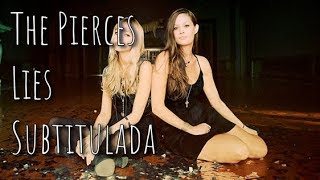 The Pierces - Lies (Subtitulos en español)