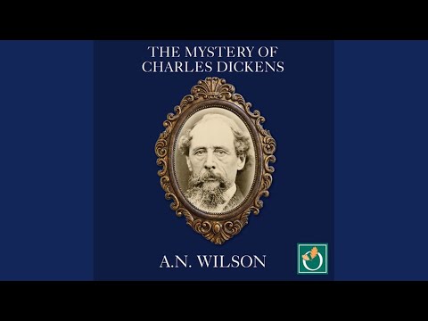 Chapter 1.13 - The Mystery of Charles Dickens