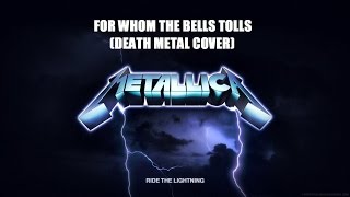 "For whom the bell tolls" Death Metal cover - Johna Vergara