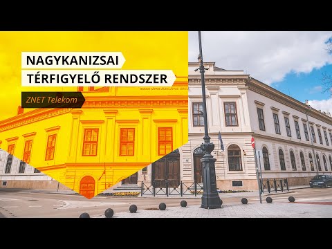 Nagykanizsai térfigyelő rendszer - ZNET Telekom