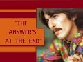 "The Answer's At The End" ❤ GEORGE HARRISON ॐ 1975