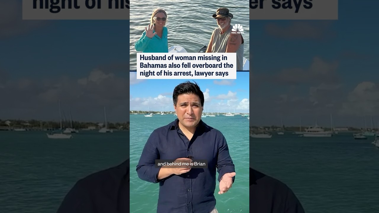 Husband of woman missing in Bahamas also fell overboard the night of his arrest, lawyer says