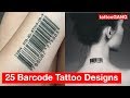 25 Latest Barcode Tattoo Designs Gallery