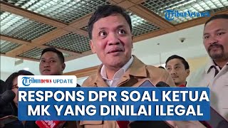 Ketua Komisi III DPR Habiburokhman Akui Terkejut Dengar Pakar HTN Sebut Ketua MK Suhartoyo Ilegal