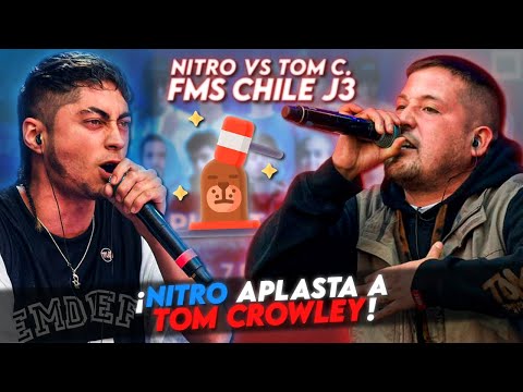 ¡NITRO APLASTA A TOM CROWLEY! | TOM VS NITRO FMS CHILE J3
