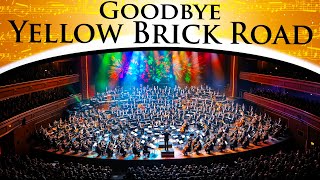 Elton John - Goodbye Yellow Brick Road | Epic Orchestra
