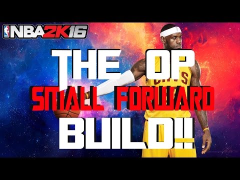 Nba2k16 |The Overpowered Small Forward Build| After Patch 4!!