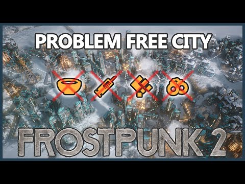 How to eliminate all problems - Frostpunk 2 Tips and Tricks