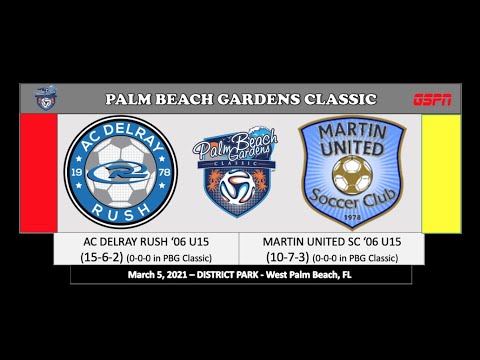 Martin United SC 2006 U15 vs AC Delray Rush '06 U15 Girls - Palm Beach Gardens Classic Game 1 3/5/21