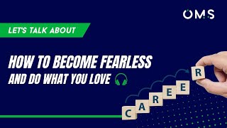 Career planning | Doing what you love and become fearless | Open Mind School Talks 01