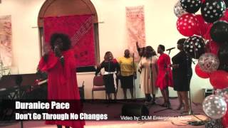 Duranice Pace - Don't Go Through No Changes