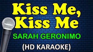 KISS ME, KISS ME - Sarah Geronimo (HD Karaoke)