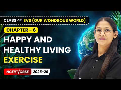 Class 4th Environmental Studies Our Wondrous World Book Overview NCERT CBSE 2025 26