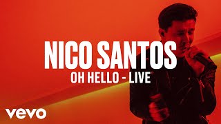 Nico Santos - Oh Hello (Live) | Vevo DSCVR