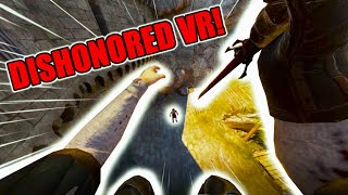 I TURN BLADE AND SORCERY INTO DISHONORED VR