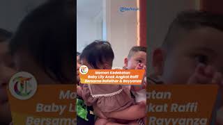 Manisnya Momen Kedekatan Baby Lily dengan Rafathar dan Rayyanza!