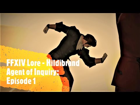 Hildibrand, Season 1: Episode 1 (FFXIV Lore)