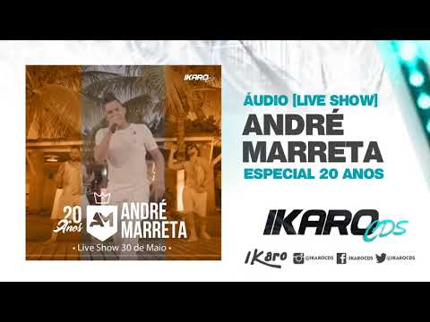 ANDRÉ MARRETA #CD 20 ANOS DE CARREIRA