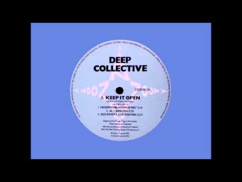 Deep Collective - Keep It Open (Headphone Houwze Mix)