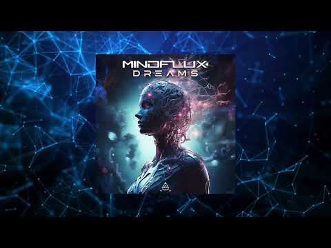 MindFlux (BR) - Dreams (Original Mix) • OUT ON PSYTRANCE DIVISION •