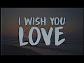 King Green - I Wish U Love (Lyrics) ft. Vanela