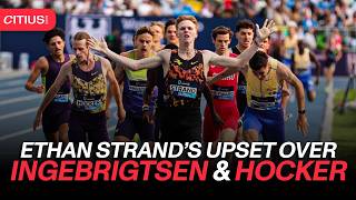 How Ethan Strand Beat Cole Hocker And Jakob Ingebrigtsen In Silesia 1500m