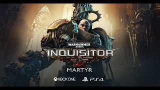 Игра Warhammer 40K: Inquisitor - Martyr вышла на PS4 и Xbox One!