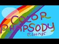 Color Rhapsody Closings